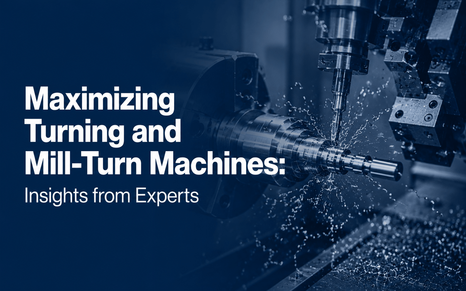 maximizing-turning-mill-turn-machines-insights-from-experts
